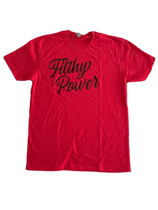 Filthy Power Red Cursive T-Shirt